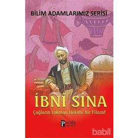 Bilim Adamlarımız Serisi - İbn-i Sina - Ali Kuzu