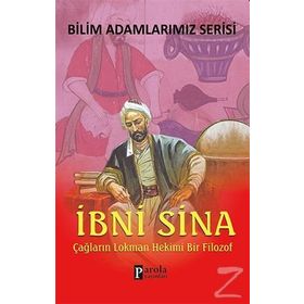 Bilim Adamlarımız Serisi - İbn-i Sina - Ali Kuzu