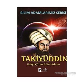 Bilim Adamlarımız Serisi - Takiyüddin - Ali Kuzu