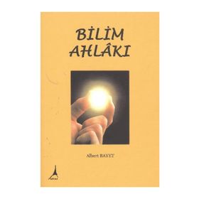 Bilim Ahlakı - Albert Bayet