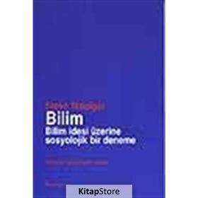 Bilim Bilim İdesi Üzerine Sosyolojik Bir Deneme - Steve Woolgar