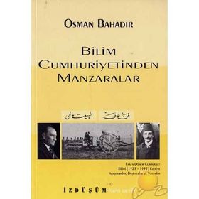 Bilim Cumhuriyetinden Manzaralar - Osman Bahadır