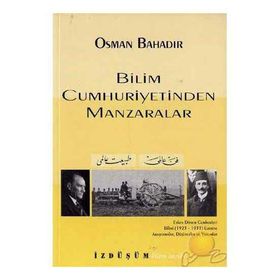 Bilim Cumhuriyetinden Manzaralar - Osman Bahadır