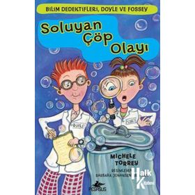 Bilim Dedektifleri Doyle ve Fossey 1- Soluyan Çöp Olayı - Michelle Torrey