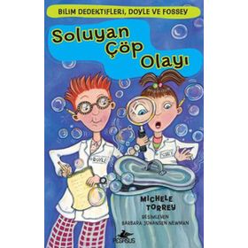 Bilim Dedektifleri Doyle ve Fossey 1- Soluyan Çöp Olayı - Michelle Torrey