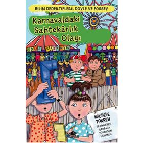 Bilim Dedektifleri, Doyle ve Fossey 5 - Karnavaldaki Sahtekarlık Olayı - Michele Torrey
