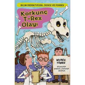 Bilim Dedektifleri Doyle ve Fossey 6 Korkunç T-Rex Olayı - Michele Torrey