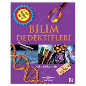 Bilim Dedektifleri / Mike Goldsmit / İş Bankası Kültür Yayınları