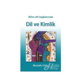 Bilim Dili Bağlamında Dil ve Kimlik - Doç. Dr. Mustafa Yıldız