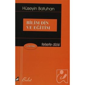 BILIM DIN VE EĞİTİM - HÜSEYİN BATUHAN