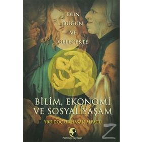 Bilim, Ekonomi ve Sosyal Yaşam - Hasan Alpagu