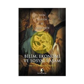 Bilim, Ekonomi ve Sosyal Yaşam - Hasan Alpagu