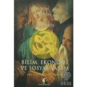 Bilim, Ekonomi ve Sosyal Yaşam - Hasan Alpagu