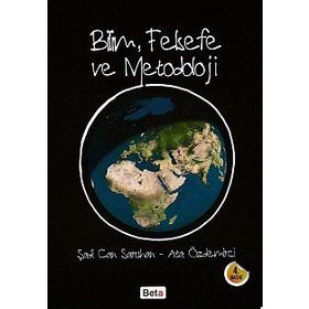 Bilim, Felsefe ve Metodoloji - Ata Özdemirci Şadi Can Saruhan