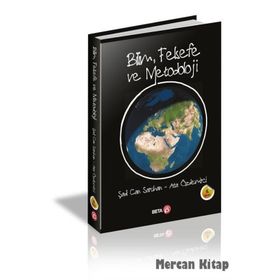 Bilim, Felsefe ve Metodoloji - Ata Özdemirci Şadi Can Saruhan