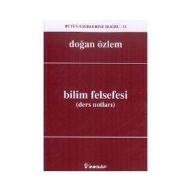 BILIM FELSEFESI (DERS NOTLARI) - DOĞAN ÖZLEM