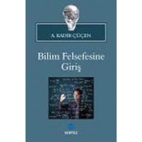 BILIM FELSEFESINE GİRİŞ - A. KADIR ÇÜÇEN