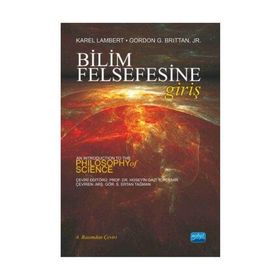 Bilim Felsefesine Giriş - Gordon G. Brittan, Jr,Hüseyin Gazi Topdemir,Karel Lambert,S.