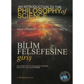 Bilim Felsefesine Giriş - Gordon G. Brittan, Jr,Hüseyin Gazi Topdemir,Karel Lambert,S.