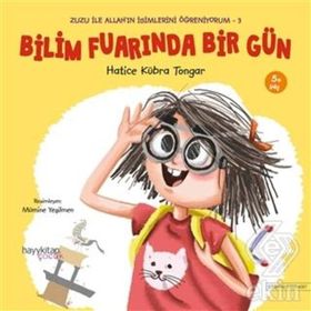 Bilim Fuarında Bir Gün Zuzu İle Allah'ın İsimlerini Öğreniyorum 3 - Hatice Kübra Tongar