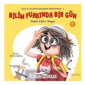 Bilim Fuarında Bir Gün Zuzu İle Allah'ın İsimlerini Öğreniyorum 3 - Hatice Kübra Tongar