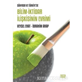 Bilim-İktidar İlişkisinin Evrimi - Veysel Erat İbrahim Arap
