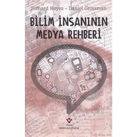BILIM İNSANININ MEDYA REHBERI - RICHARD HAYES;DANIEL GROSSMAN (ISBN:9789754035308)