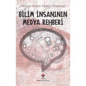 BILIM İNSANININ MEDYA REHBERI - RICHARD HAYES;DANIEL GROSSMAN (ISBN:9789754035308)