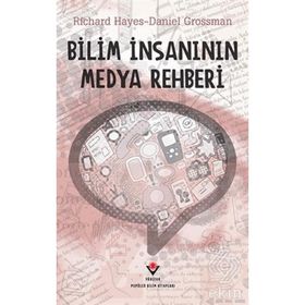 BILIM İNSANININ MEDYA REHBERI - RICHARD HAYES;DANIEL GROSSMAN (ISBN:9789754035308)