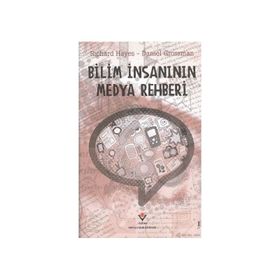 BILIM İNSANININ MEDYA REHBERI - RICHARD HAYES;DANIEL GROSSMAN