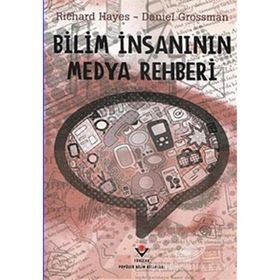 BILIM İNSANININ MEDYA REHBERI - RICHARD HAYES;DANIEL GROSSMAN