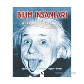 Bilim İnsanları Hakkında 100 Gerçek - John Farndon