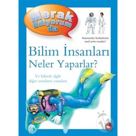 Bilim İnsanları Neler Yaparlar? - Merak Ediyorum Da - Barbara Taylor