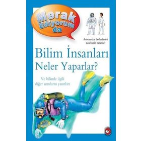 Bilim İnsanları Neler Yaparlar? - Merak Ediyorum Da - Barbara Taylor