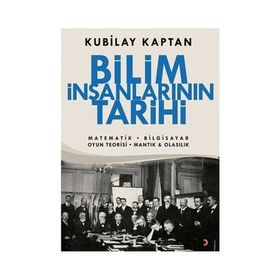 Bilim İnsanlarının Tarihi - Kubilay Kaptan