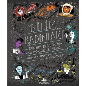 Bilim Kadınları - Rachel Ignotofsky