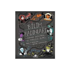 Bilim Kadınları - Rachel Ignotofsky