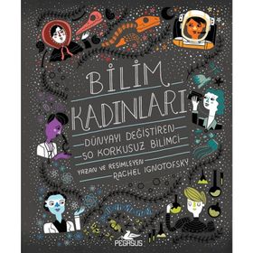 Bilim Kadınları - Rachel Ignotofsky