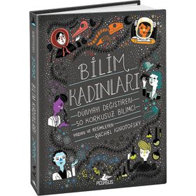 Bilim Kadınları - Rachel Ignotofsky
