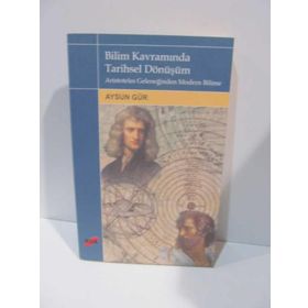 BILIM KAVRAMINDA TARIHSEL DÖNÜŞÜM - AYSUN GÜR