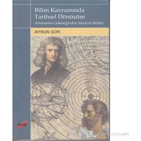 BILIM KAVRAMINDA TARIHSEL DÖNÜŞÜM - AYSUN GÜR