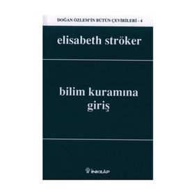 Bilim Kuramına Giriş - Elisabeth Ströker