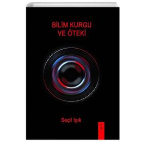Bilim Kurgu ve Öteki - Seçil Işık