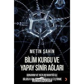 Bilim Kurgu Ve Yapay Sinir Ağları - Metin Şahin
