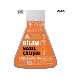 Bilim Nasıl Çalışır? - Alfa Yayıncılık
