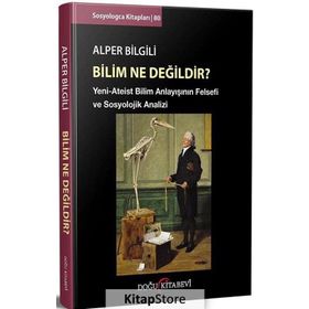 Bilim Ne Değildir? - Alper Bilgili