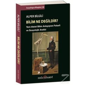 Bilim Ne Değildir? - Alper Bilgili