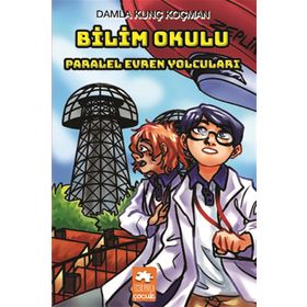 Bilim Okulu Paralel Evren Yolcuları - Damla Kunç Koçman