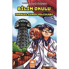 Bilim Okulu Paralel Evren Yolcuları - Damla Kunç Koçman