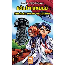Bilim Okulu Paralel Evren Yolcuları - Damla Kunç Koçman
